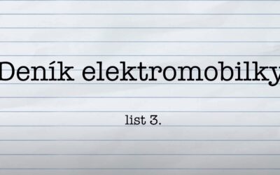 Deník elektromobilky 3.díl